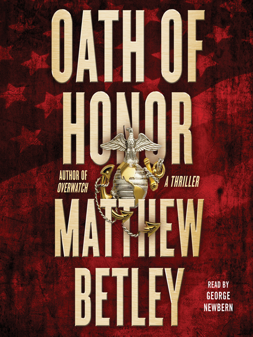 Title details for Oath of Honor by Matthew Betley - Wait list